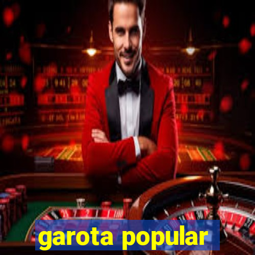 garota popular